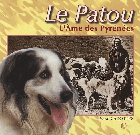 Emprunter Le Patou / L'Ame des Pyrénées livre