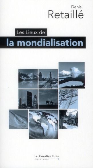 Emprunter Les lieux de la mondialisation livre