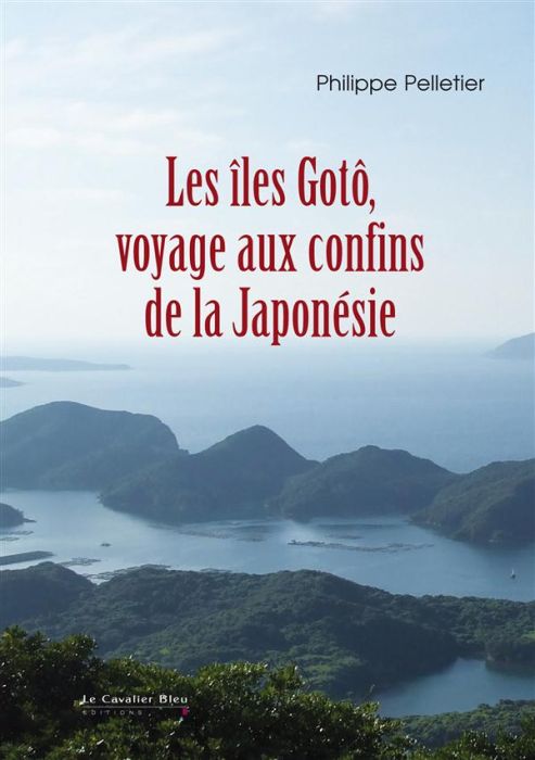 Emprunter Les îles Gotô, voyage au bout de la Japonésie livre