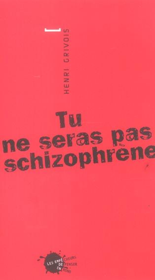 Emprunter Tu ne seras pas schizophrène livre