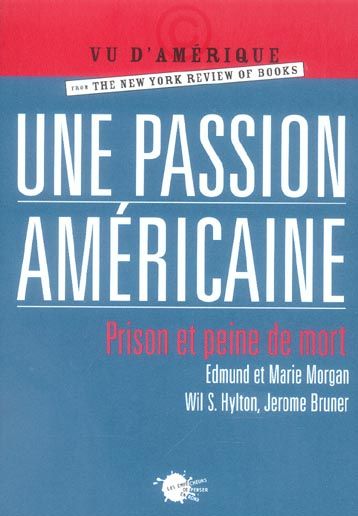 Emprunter Une passion américaine. Prison et peine de mort livre