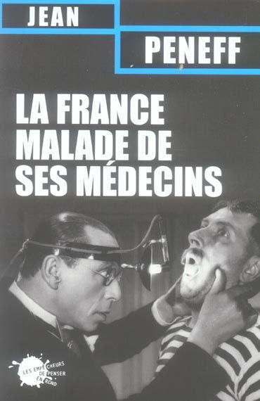 Emprunter La France malade de ses médecins livre