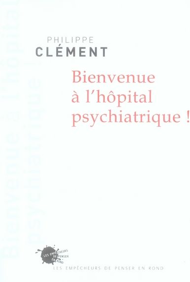 Emprunter Bienvenue à l'hôpital psychiatrique ! livre