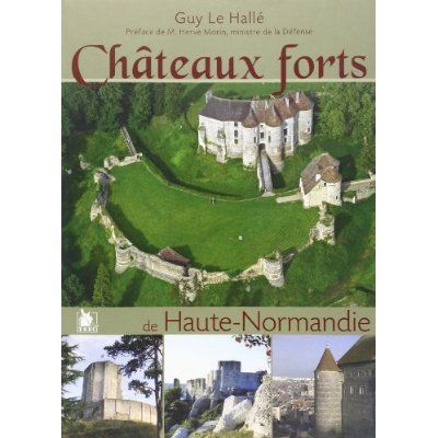 Emprunter Chateaux Forts De Haute Normandie livre