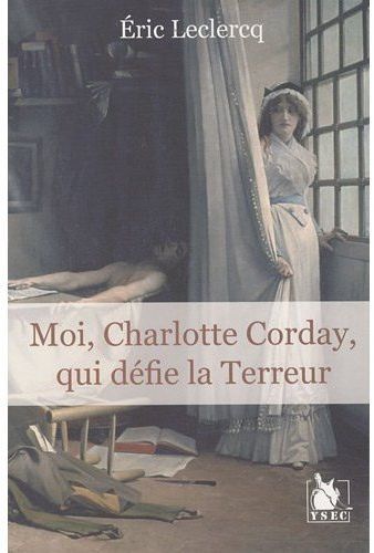 Emprunter Moi, Charlotte Corday, qui défie la Terreur livre