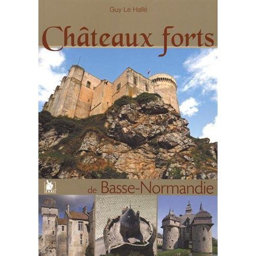 Emprunter Châteaux forts de Basse-Normandie livre