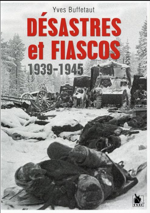 Emprunter Désastres et fiascos 1939-1945 livre