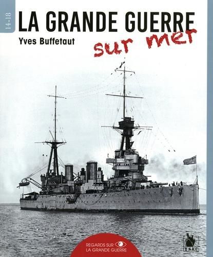 Emprunter La Grande Guerre sur mer livre