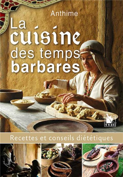 Emprunter La cuisine des temps barbares. Recettes et conseils diététiques livre