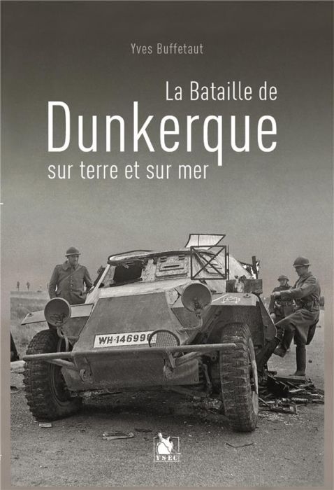 Emprunter La bataille de Dunkerque sur terre et sur mer livre