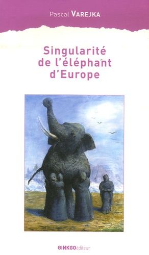 Emprunter Singularité de l'éléphant d'Europe livre