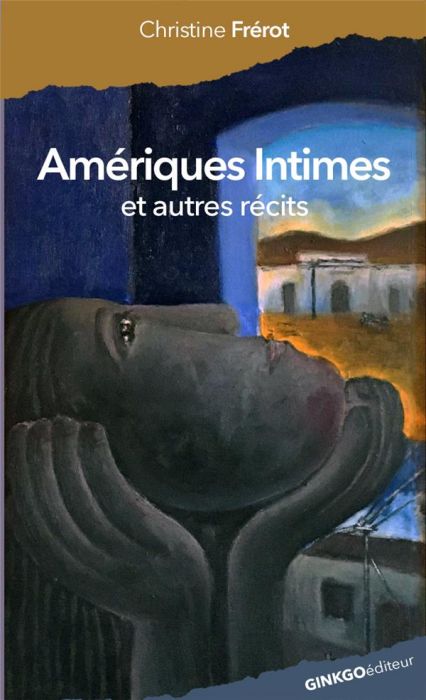 Emprunter Amériques intimes et autres récits livre