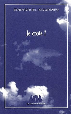 Emprunter Je crois ? livre