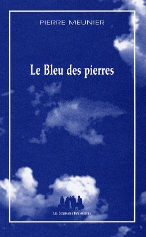 Emprunter Le Bleu des pierres livre