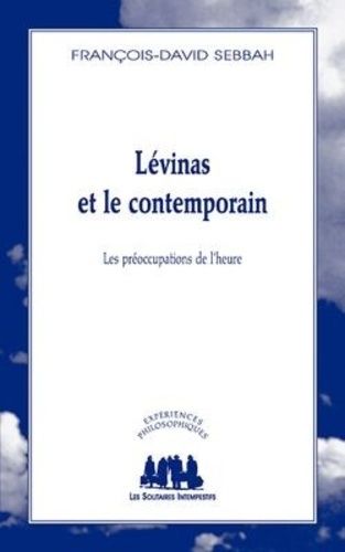 Emprunter Lévinas et le contemporain. Les préoccupations de l'heure livre