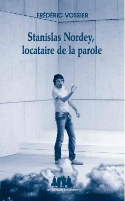 Emprunter Stanislas Nordey, locataire de la parole livre