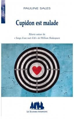 Emprunter Cupidon est malade. Rêverie autour du 