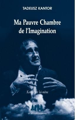 Emprunter Ma pauvre chambre de l'imagination. Kantor par lui-même livre