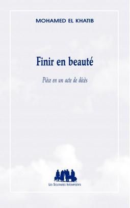 Emprunter Finir en beauté. Pièce en un acte de décès livre