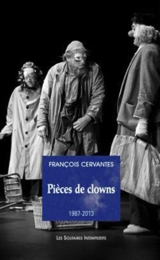 Emprunter Pièces de clowns (1987-2013) livre