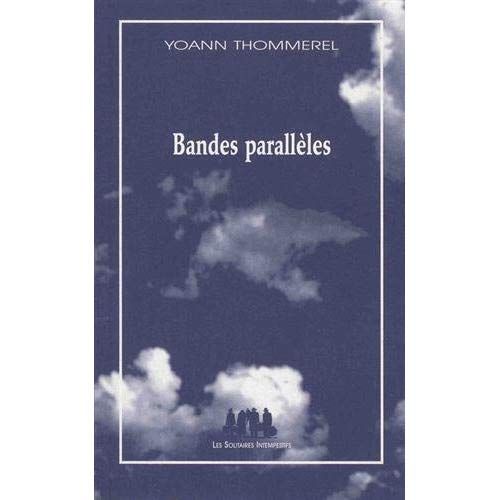 Emprunter Bandes parallèles. Petit panorama de l'air du temps livre