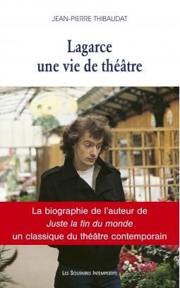 Emprunter Lagarce, une vie de théâtre livre