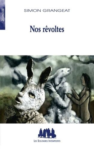 Emprunter Nos rêvoltes livre