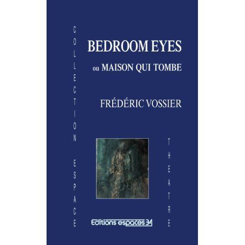 Emprunter Bedroom eyes ou Maison qui tombe livre