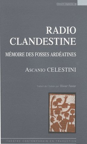 Emprunter Radio clandestine. Mémoire des fosses ardéatines livre