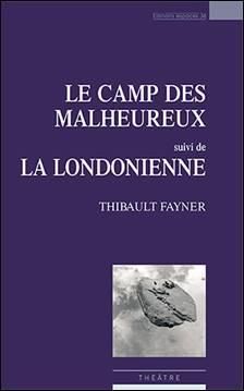 Emprunter Le camp des malheureux suivi de La Londonienne livre