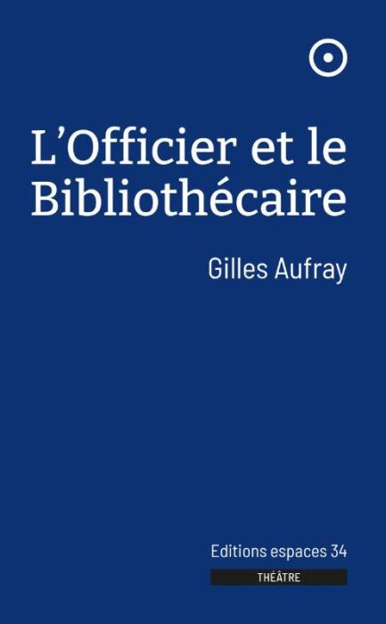 Emprunter L'officier et le bibliothécaire livre