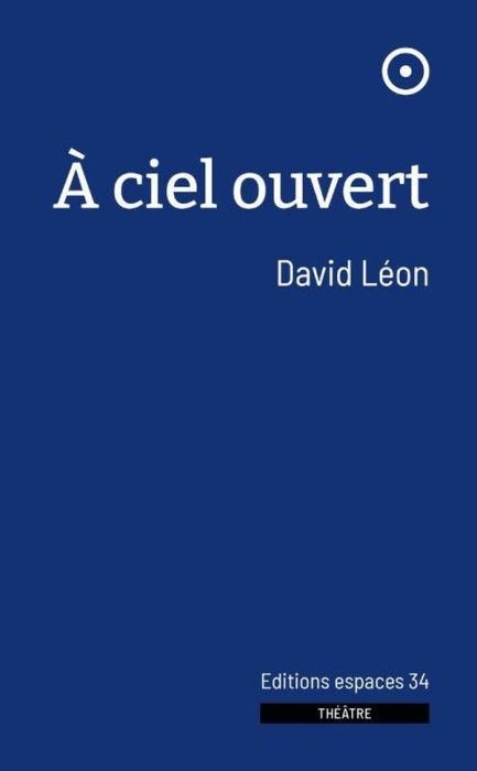 Emprunter A ciel ouvert livre