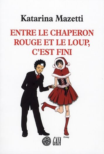 Emprunter Entre le chaperon rouge et le loup, c'est fini livre