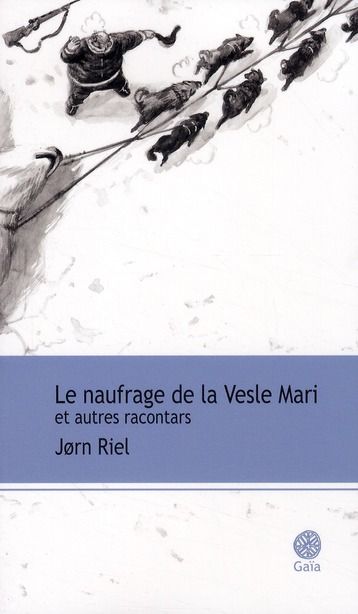 Emprunter Les racontars arctiques : Le naufrage de la Vesle Mari. Et autres racontars livre