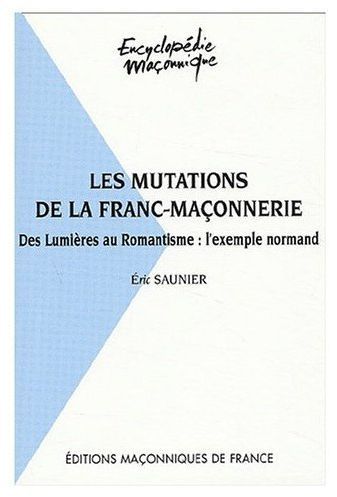 Emprunter LES MUTATIONS DE LA FRANC-MACONNERIE livre