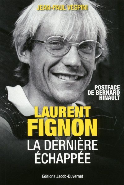 Emprunter Laurent Fignon, la dernière échappée livre