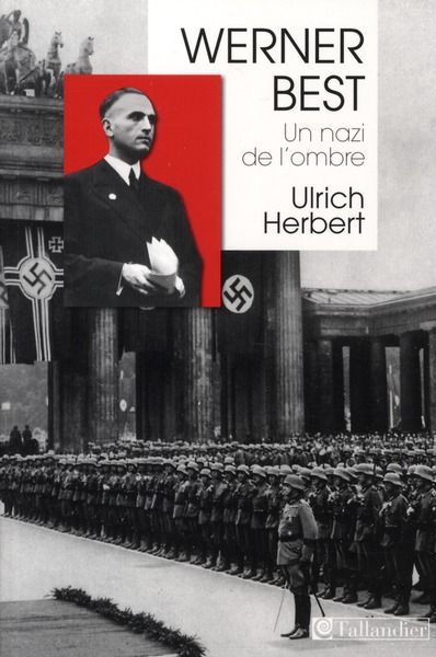 Emprunter Werner Best. Un nazi de l'ombre (1903-1989) livre