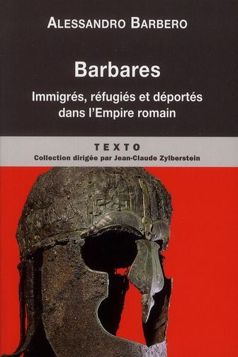 Emprunter Barbares. Immigrés, réfugiés et déportés dans l'Empire romain livre