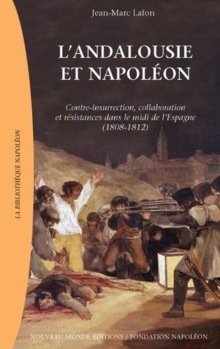 Emprunter L'Andalousie de Napoléon. Contre-insurrection, collaboration et résistances dans le midi de l'Espagn livre