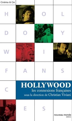 Emprunter Hollywood. Les connexions françaises livre