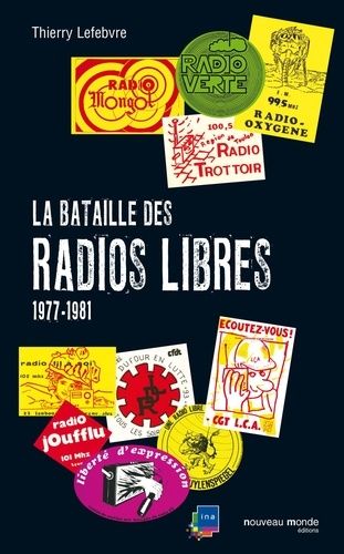 Emprunter La bataille des radios libres. 1977-1981 livre