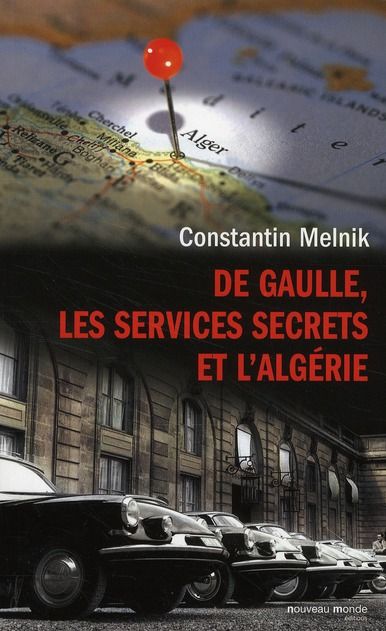 Emprunter De Gaulle, les services secrets et l'Algérie livre