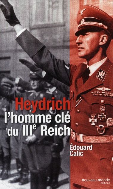 Emprunter Heydrich l'homme clé du IIIe Reich livre