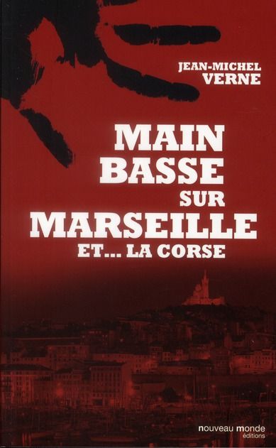 Emprunter Main basse sur Marseille et la Corse livre