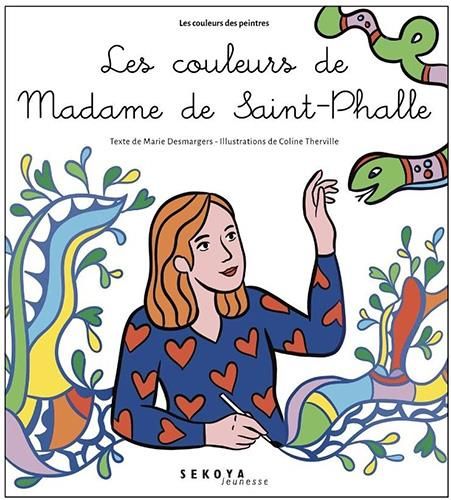 Emprunter Les couleurs de Madame de Saint-Phalle. Le serpent arc-en-ciel livre