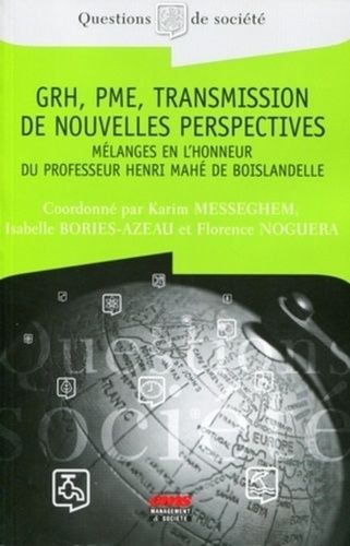 Emprunter GRH, PME, transmission de nouvelles perspectives. Mélanges en l'honneur du professeur Henri Mahé de livre