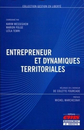 Emprunter Entrepreneur et dynamiques territoriales. Mélanges en l'honneur de Colette Fourcade livre