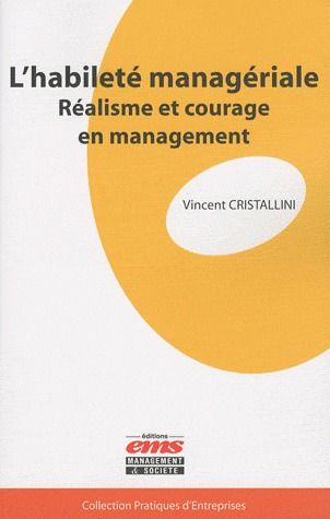 Emprunter L'habileté managériale. Réalisme et courage en management livre