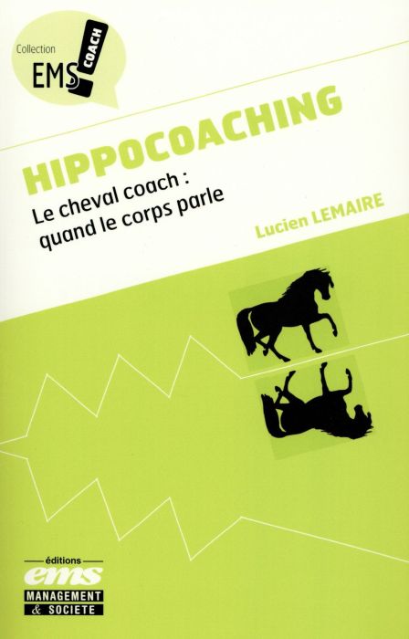 Emprunter Hippocoaching. Le cheval coach : quand le corps parle livre