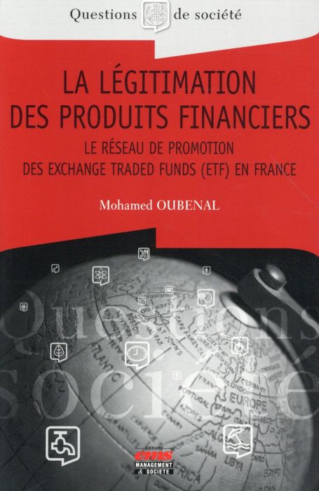 Emprunter La légitimation des produits financiers. Le réseau de promotion des Exchange Traded Funds (ETF) en F livre